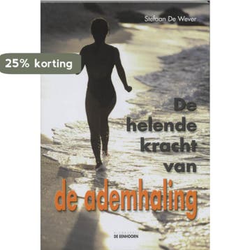 De helende kracht van de ademhaling - Stefaan De Wever, Verzenden, Gelezen, Stefaan De Wever