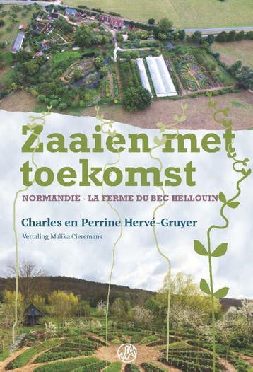 Zaaien met toekomst - Charles Hervé-Gruyer 9789062240418, Verzenden, Gelezen, Charles Hervé-Gruyer