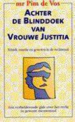 ACHTER BLINDDOEK VAN VROUWE JUSTITIA 9789022983683 P. de Vos, Verzenden, Gelezen, P. de Vos