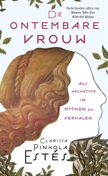 De Ontembare Vrouw | Clarissa Pinkola Estes | Nieuw, Ophalen of Verzenden, Nieuw, Clarissa Pinkola Estes