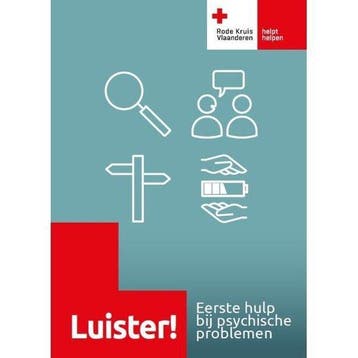 9789068910735 Luister! Eerste hulp bij psychische problemen, Verzenden, Zo goed als nieuw, Rode Kruis-Vlaanderen