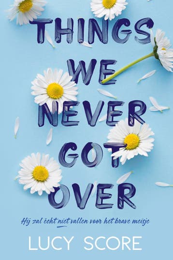 Things We Never Got Over | Lucy Score | Nieuw, Boeken, Ophalen of Verzenden, Nieuw, Lucy Score