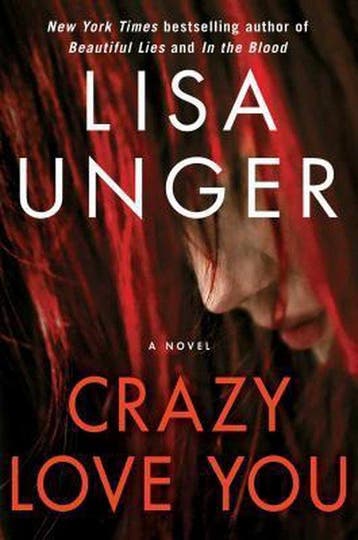 Crazy Love You - Lisa Unger 9781451691207, Verzenden, Gelezen, Lisa Unger