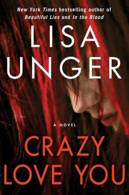Crazy Love You - Lisa Unger 9781451691207, Boeken, Taal | Engels, Gelezen, Verzenden