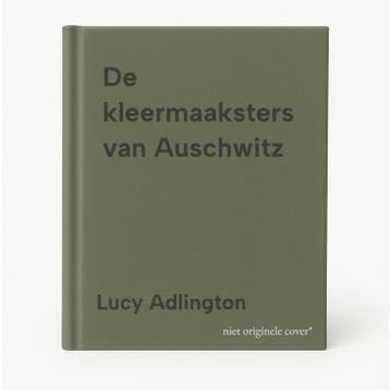 De kleermaaksters van Auschwitz 9789049206598 Lucy Adlington, Boeken, Verzenden, Gelezen, Lucy Adlington