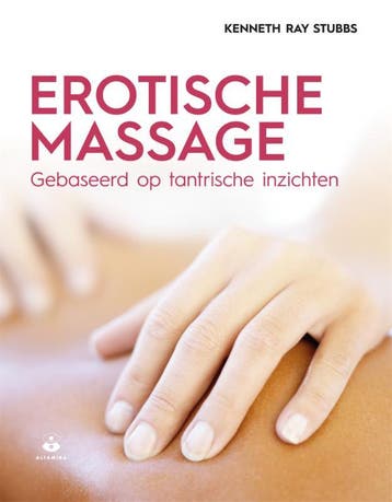 Erotische Massage | Kenneth Ray Stubbs | Nieuw, Ophalen of Verzenden, Nieuw, Kenneth Ray Stubbs