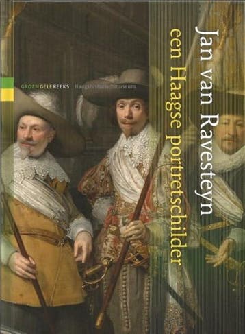 Jan van Ravesteyn, een Haags portretschilder | 9789062168231, Ophalen of Verzenden, Zo goed als nieuw, Saskia Kuus ; Frank de Hoog