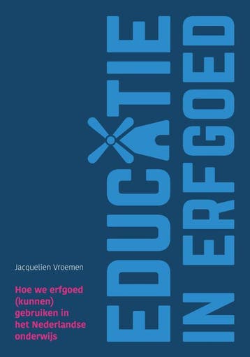 Educatie in erfgoed - Jacquelien Vroemen 9789023256137, Verzenden, Gelezen, Jacquelien Vroemen