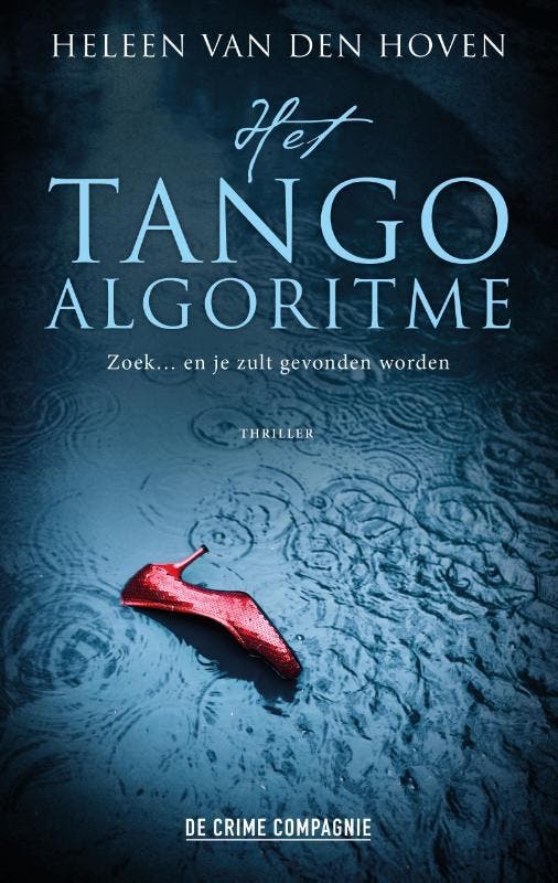 Het tango algoritme / Crème de la crime - Heleen van den, Boeken, Thrillers, Gelezen, Verzenden