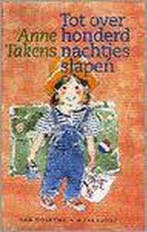 Tot over honderd nachtjes slapen 9789026987922 Anne Takens, Verzenden, Gelezen, Anne Takens