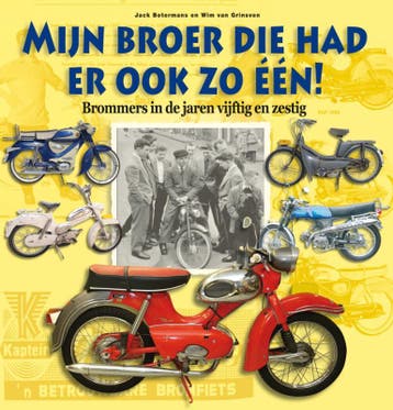 Mijn broer had er ook zo één! - Jack Botermans 9789058979261, Verzenden, Gelezen, Jack Botermans