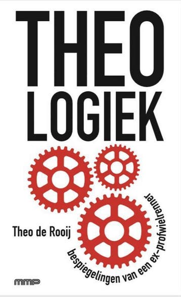 Theologiek - Theo De Rooij 9789492830029, Verzenden, Gelezen, Theo De Rooij