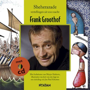 Sheherazade - Frank Groothof 9789046803738, Boeken, Verzenden, Gelezen, Frank Groothof