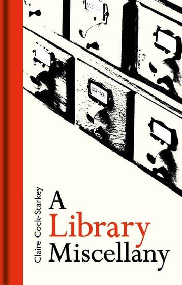 A Library Miscellany - Claire Cock-Starkey 9781851244720, Verzenden, Zo goed als nieuw, Claire Cock-Starkey