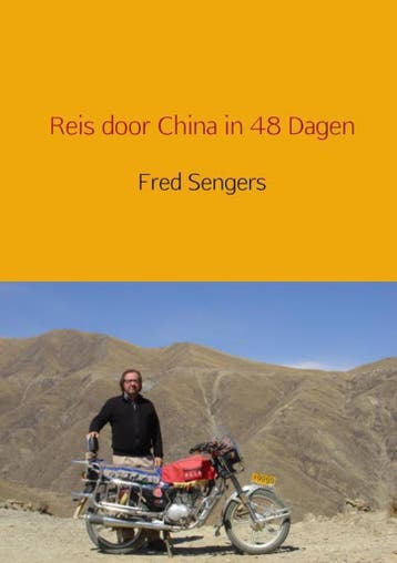 Reis door China in 48 dagen - Fred Sengers 9789402126587, Verzenden, Zo goed als nieuw, Fred Sengers
