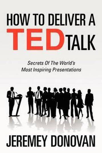 How to Deliver a TED Talk 9781468179996 Jeremey Donovan, Verzenden, Zo goed als nieuw, Jeremey Donovan