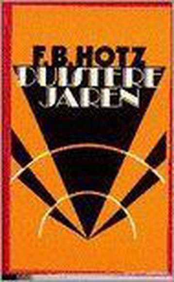 Duistere jaren en andere verhalen / Grote ABC / 446, Verzenden, Gelezen, F.B. Hotz
