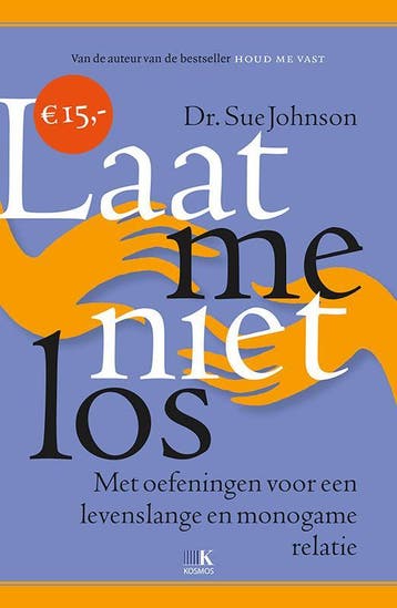 Laat me niet los - Sue Johnson 9789021559100, Boeken, Verzenden, Gelezen, Sue Johnson