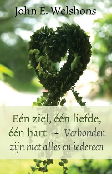 Eén ziel, één liefde, één hart - John E. Welshons, Verzenden, Gelezen, John E. Welshons