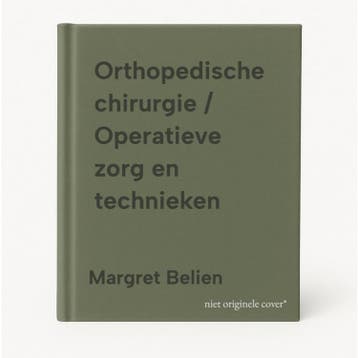 Orthopedische chirurgie / Operatieve zorg en technieken, Verzenden, Gelezen, Margret Belien