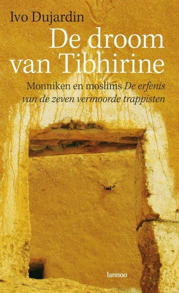 De droom van Tibhirine - I. Dujardin 9789020982664, Verzenden, Gelezen, I. Dujardin