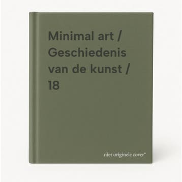 Minimal art / Geschiedenis van de kunst / 18 9789089690562, Verzenden, Zo goed als nieuw