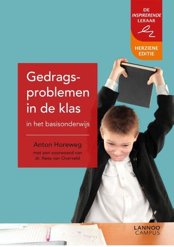 Gedragsproblemen in de klas in het basisonderwijs, Verzenden, Zo goed als nieuw, Anton Horeweg
