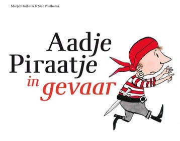 Aadje Piraatje in gevaar / Aadje Piraatje - Marjet Huiberts, Verzenden, Gelezen, Marjet Huiberts