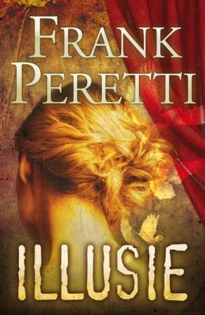 Illusie - Frank Peretti 9789029719551, Boeken, Verzenden, Gelezen, Frank Peretti