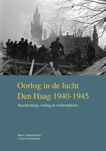 Oorlog In De Lucht – Den Haag 1940-1945 | Nieuw, Ophalen of Verzenden, Nieuw, Henk Ambachtsheer; Corien Glaudemans