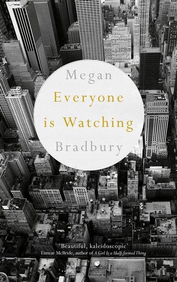 Everyone Is Watching - Megan Bradbury 9781509809745, Boeken, Verzenden, Zo goed als nieuw, Megan Bradbury