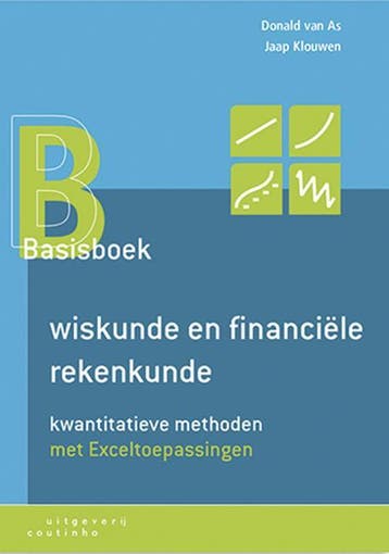 Basisboek wiskunde en financiele rekenkunde 9789046904152, Boeken, Studieboeken en Cursussen, Verzenden, Zo goed als nieuw