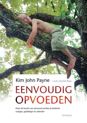 Eenvoudig opvoeden 9789060386842 Kim John Payne, Verzenden, Gelezen, Kim John Payne