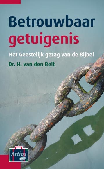 Betrouwbaar getuigenis / Artios-reeks - H. van den Belt, Verzenden, Zo goed als nieuw, H. van den Belt