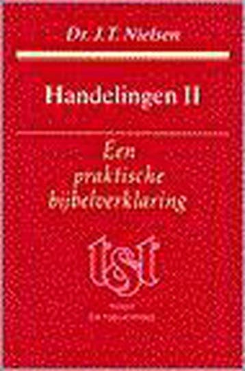 TEKST EN TOELICHTING HANDELINGEN 2 - NIELSEN 9789043500067, Verzenden, Gelezen, NIELSEN