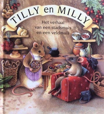 Boek Tilly en Milly, Het verhaal van een stadsmuis en een ve, Verzenden, Nieuw