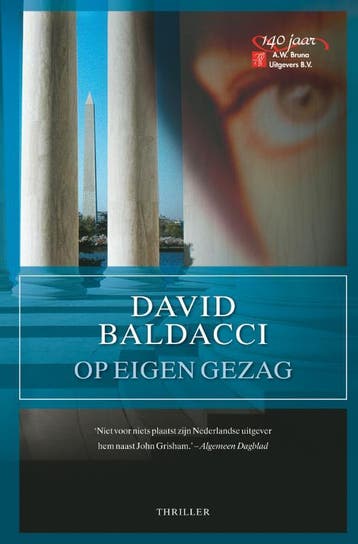 Op eigen gezag - David Baldacci 9789022994337, Verzenden, Zo goed als nieuw, David Baldacci