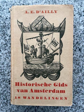 Historische Gids van Amsterdam – 18 wandelingen, Verzenden, A.E. D’Ailly, 20e eeuw of later, Gelezen