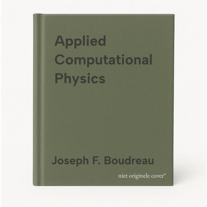 Applied Computational Physics - Joseph F. Boudreau, Boeken, Taal | Engels, Gelezen, Verzenden