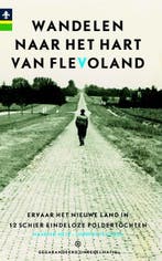 Wandelen naar het hart van Flevoland 9789078641346, Boeken, Verzenden, Zo goed als nieuw, Lourens Vellinga