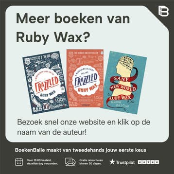 Frazzled 9789000350858 Ruby Wax, Boeken, Verzenden, Zo goed als nieuw, Ruby Wax
