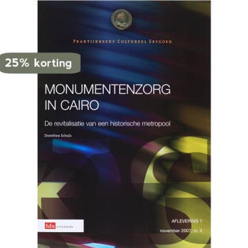 Monumentenzorg in Cairo / Praktijkreeks Cultureel Erfgoed, Boeken, Verzenden, Zo goed als nieuw, D. Schulz