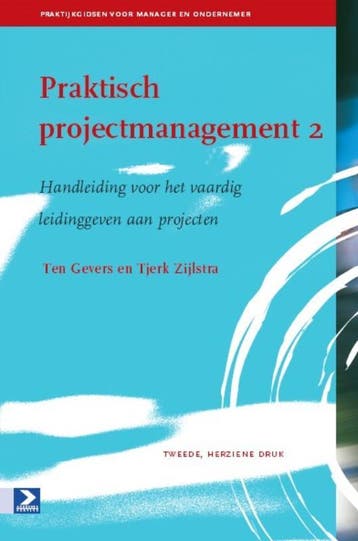 Praktisch projectmanagement 2 9789052617923, Verzenden, Zo goed als nieuw