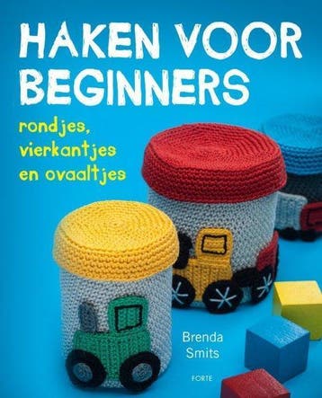 Haken voor beginners 9789058772398 Brenda Smits, Verzenden, Zo goed als nieuw, Brenda Smits