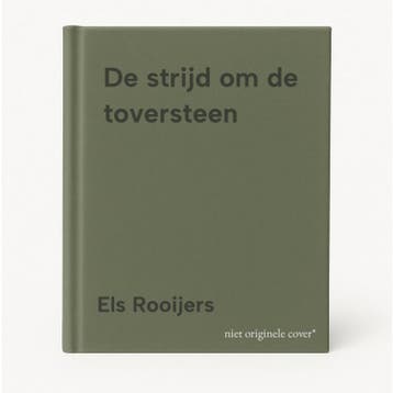 De strijd om de toversteen - Els Rooijers 9789001556143, Verzenden, Gelezen, Els Rooijers