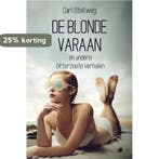 De blonde varaan 9789464505726 Carl Stellweg, Verzenden, Zo goed als nieuw, Carl Stellweg