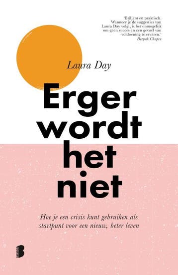 Erger wordt het niet - Laura Day 9789022592083, Verzenden, Gelezen, Laura Day