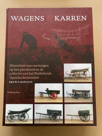 Wagens en Karren v/h Nederlandse Plattteland - 655 blz., Boeken, Verzenden, Zo goed als nieuw