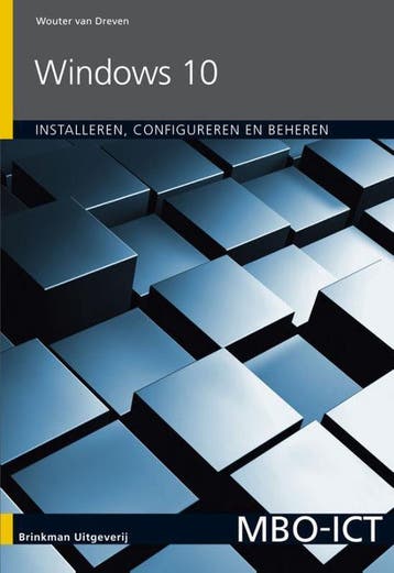 9789057523434 MBO-ICT  -   Windows 10 installeren, config..., Boeken, Verzenden, Zo goed als nieuw, Wouter van Dreven