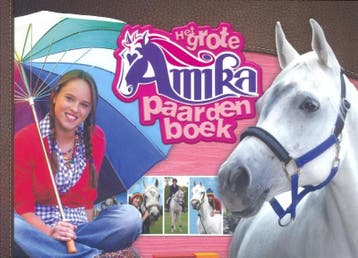 Het grote Amika paardenboek / Amika / 0 - Hans Bourlon, Boeken, Verzenden, Zo goed als nieuw, Hans Bourlon
